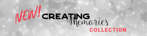 Creating Memories Banner